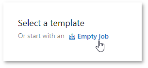Create an Empty Job